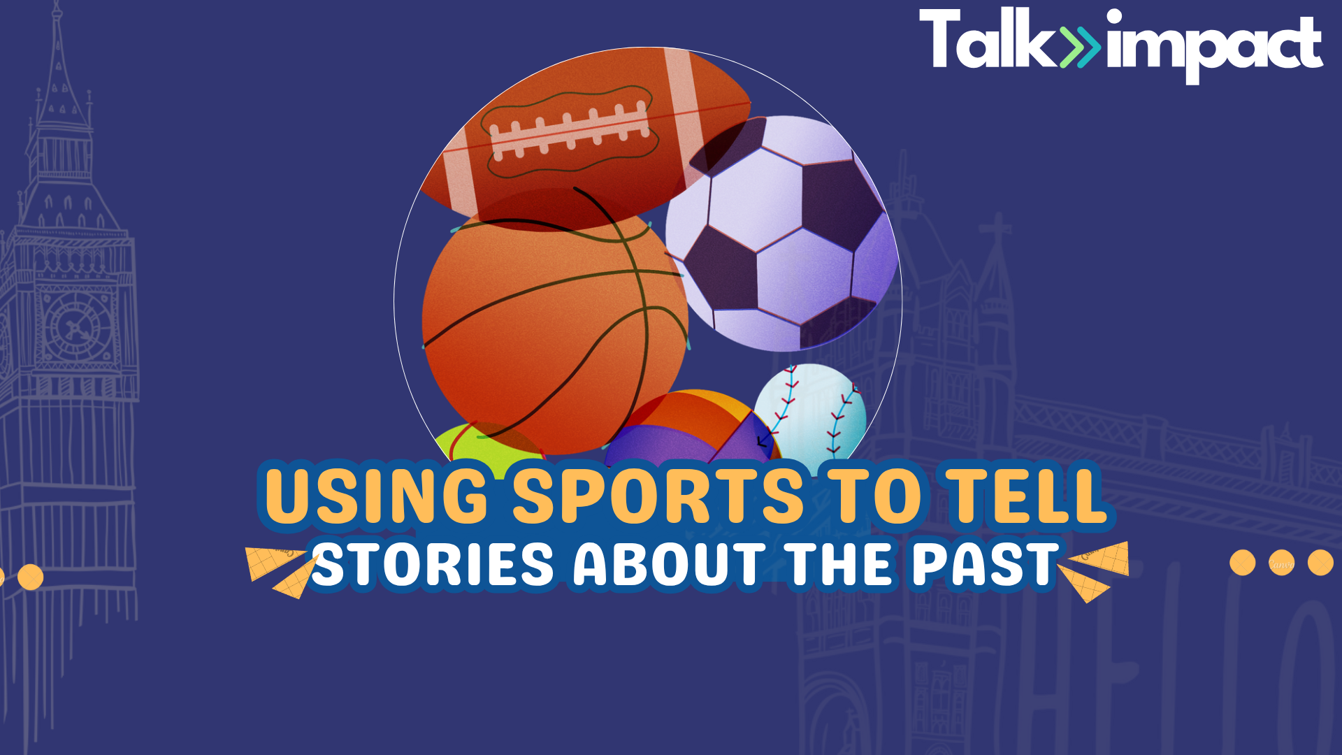 Using sport to tell stories about the past